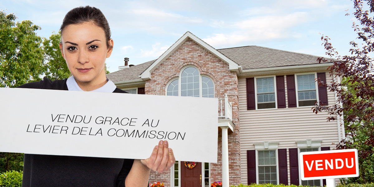 Vendre sa maison grace a L effet levier de la comissions ou retribution paye au courtier immobilier